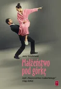 Małżeństwo pod górkę - Outlet - Jerzy Grzybowski