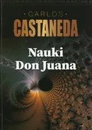 Nauki Don Juana - Carlos Castaneda