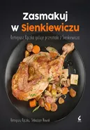 Zasmakuj w Sienkiewiczu - Sebastian Nowak