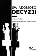 Świadomość decyzji - Mirosław Wróbel