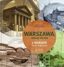 Warszawa, której nie ma A Warsaw that no longer exists - Ryszard Mączewski
