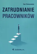 Zatrudnianie pracowników - Ewa Tomaszewska