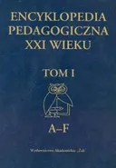 Encyklopedia pedagogiczna XXI wieku Tom 1
