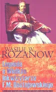 Legenda o Wielkim Inkwizytorze F.M. Dostojewskiego - Wasilij Rozanow