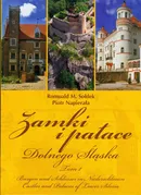 Zamki i Pałace Dolnego Śląska t.1 - Piotr Napierała
