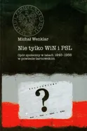 Nie tylko WiN i PSL - Michał Wenklar