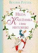 Hilda Kałużanka i inne historyjki - Beatrix Potter
