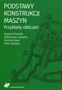 Podstawy konstrukcji maszyn Przykłady obliczeń - Andrzej Baier