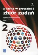 Z fizyką w przyszłość 2 Zbiór zadań Zakres rozszerzony - Outlet - Agnieszka Bożek