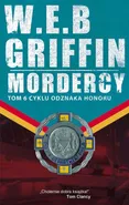Mordercy - W.E.B. Griffin