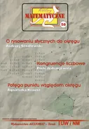 Miniatury matematyczne 58 O rysowaniu stycznych do okręgu Kongruencje liczbowe Potęga punktu względem okręgu - Piotr Jędrzejewicz