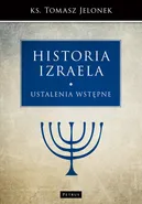 Historia Izraela - Outlet - Tomasz Jelonek