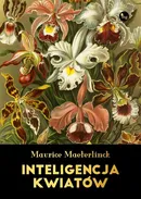 Inteligencja kwiatów - Outlet - Maurice Maeterlinck