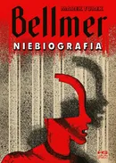 Bellmer Niebiografia  /KG - Marek Turek