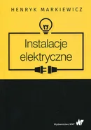 Instalacje elektryczne - Outlet - prof. dr hab. inż.  Henryk Markiewicz