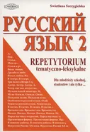 Russkij jazyk 2 Repetytorium tematyczno-leksykalne - Swietłana Szczygielska