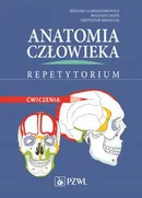Anatomia człowieka Repetytorium Ćwiczenia - Ryszard Aleksandrowicz