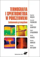 Termografia i spektrometria w podczerwieni. Zastosowania przemysłowe - prof. dr hab.  Bogusław Więcek