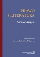 Prawo i literatura Szkice drugie - Jarosław Kuisz