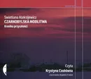 Czarnobylska modlitwa (Audiobook na CD) - Swietłana Aleksijewicz
