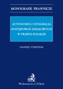 Autonomia i integracja postępowań działowych w prawie polskim - Outlet - Andrzej Stempniak