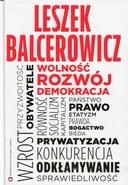 Wolność, rozwój, demokracja - Leszek Balcerowicz