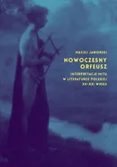 Nowoczesny Orfeusz - Dr hab. inż.  Maciej Jaworski