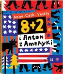 8 + 2 i Anton z Ameryki - Anne-Cath Vestly