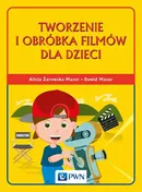 Tworzenie i obróbka filmów dla dzieci - Dawid Mazur