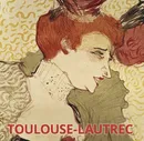 Toulouse-Lautrec - Hajo Düchting
