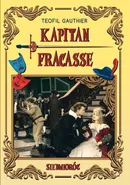 Kapitan Fracasse - Gautier Teophile