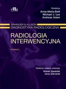 Radiologia interwencyjna Grainger & Alison Diagnostyka radiologiczna - A. Adam