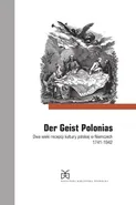 Der Geist Polonias Dwa wieki recepcji kultury polskiej w Niemczech 1741-1942 - Outlet - Marek Zybura