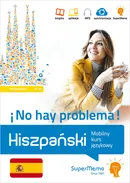 Hiszpański No hay problema! Mobilny kurs językowy (poziom podstawowy A1-A2) - Barbara Stawicka-Pirecka