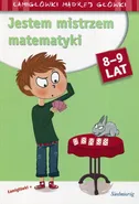 Jestem mistrzem matematyki 8-9 lat - Aleksandra Michałowska