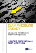 Po pierwsze: złam wszelkie zasady - Curt Coffman