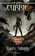 Atlantis Rising Tom 1 Rycerze Atlantydy - Evan Currie