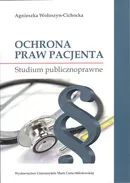 Ochrona praw pacjenta - Agnieszka Wołoszyn-Cichocka