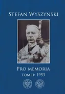 Pro memoria Tom 2 1953 - Stefan Wyszyński