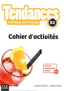Tendances B2 Cahier d'activites - Jacky Girardet