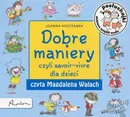 Posłuchajki Dobre maniery czyli savoir-vivre dla dzieci - Joanna Krzyżanek