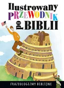 Ilustrowany przewodnik po Biblii Frazeologizmy biblijne - Outlet - Dorota Nosowska