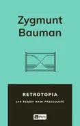 Retrotopia - Zygmunt Bauman