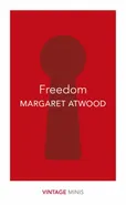 Freedom - Margaret Atwood