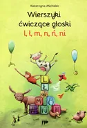 Wierszyki ćwiczące głoski l ł m n ń ni - Outlet - Katarzyna Michalec