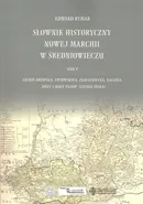 Słownik historyczny Nowej Marchii w średniuwieczu tom 5 - Edward Rymar
