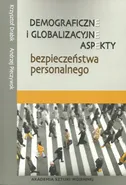 Demograficzne i globalizacyjne aspekty bezpieczeństwa narodowego - Krzysztof Drabik