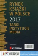 Rynek książki w Polsce 2017 Targi Instytucje Media - Daria Dobrołęcka