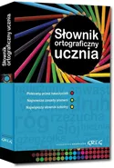 Słownik ortograficzny ucznia - Urszula Czernichowska