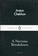 A Nervous Breakdown - Anton Chekhov
